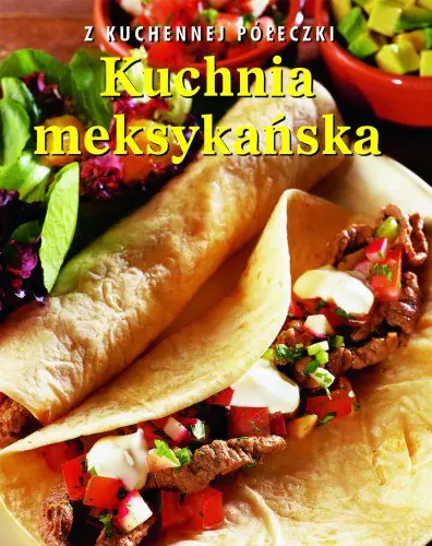 Książka - Z kuchennej półeczki. Kuchnia meksykańska