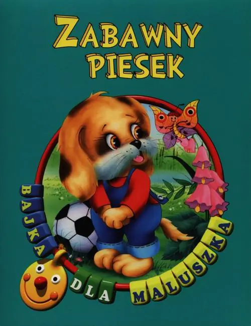 Książka - Zabawny piesek. Bajka dla maluszka