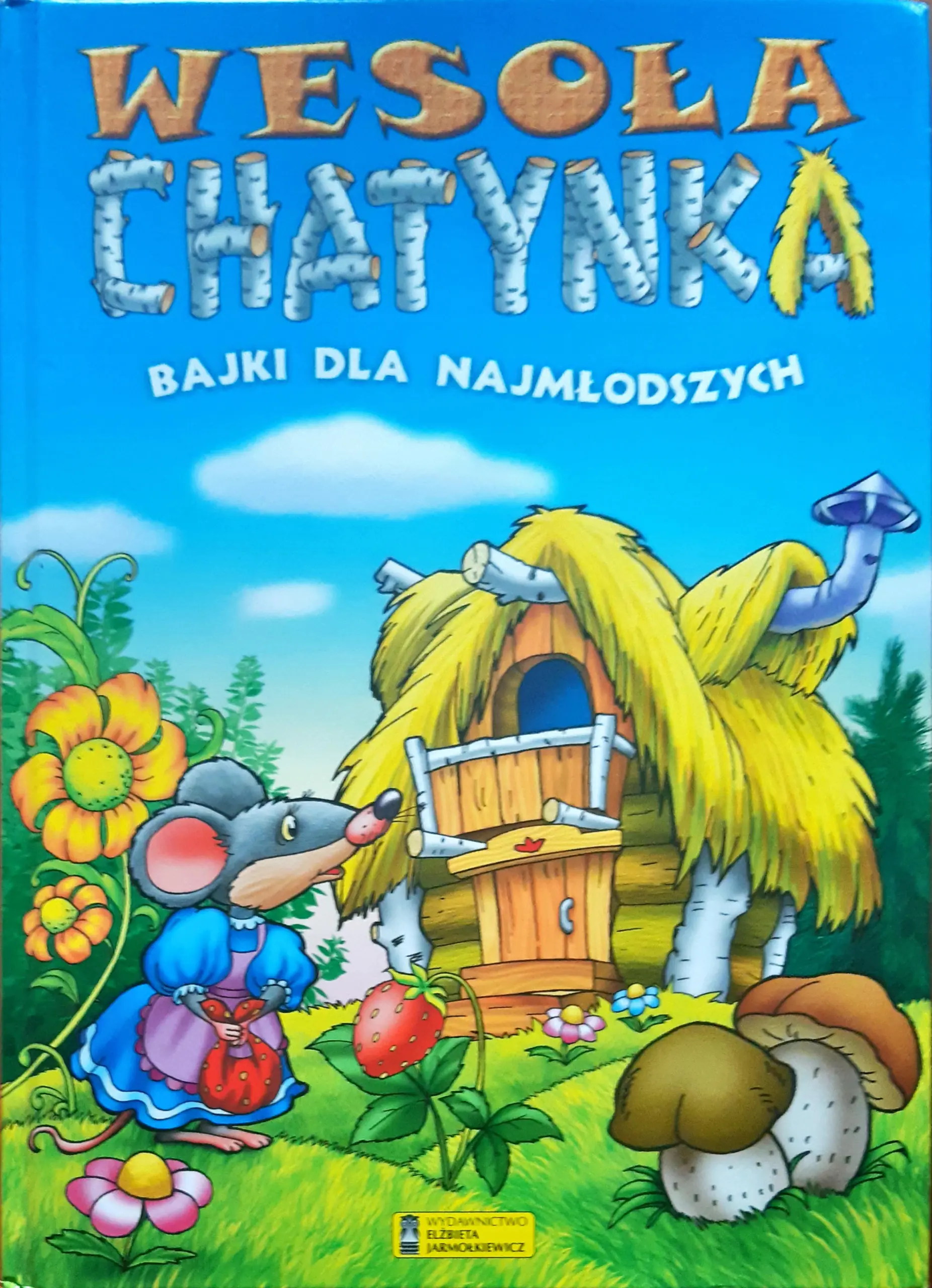 Książka - Wesoła chatynka Bajki dla najmłodszych