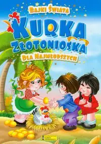 Książka - Bajki świata dla najmłodszych. Kurka złotonioska