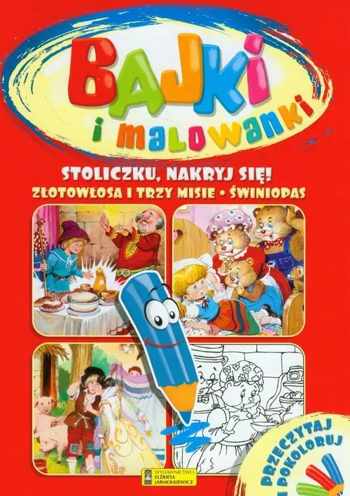 Książka - Bajki i malowanki - Stoliczku, nakryj się!