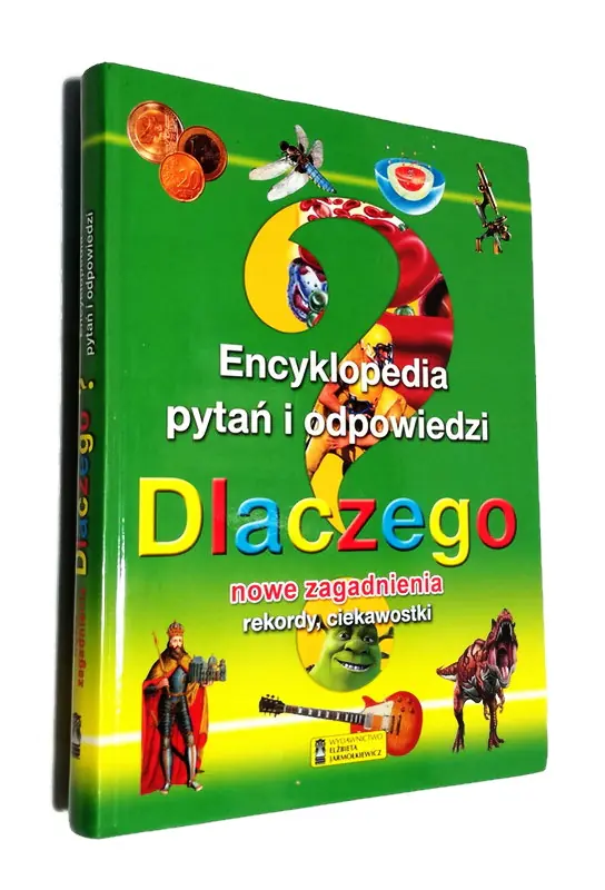 Książka - Dlaczego. Encyklopedia pytań i odpowiedzi