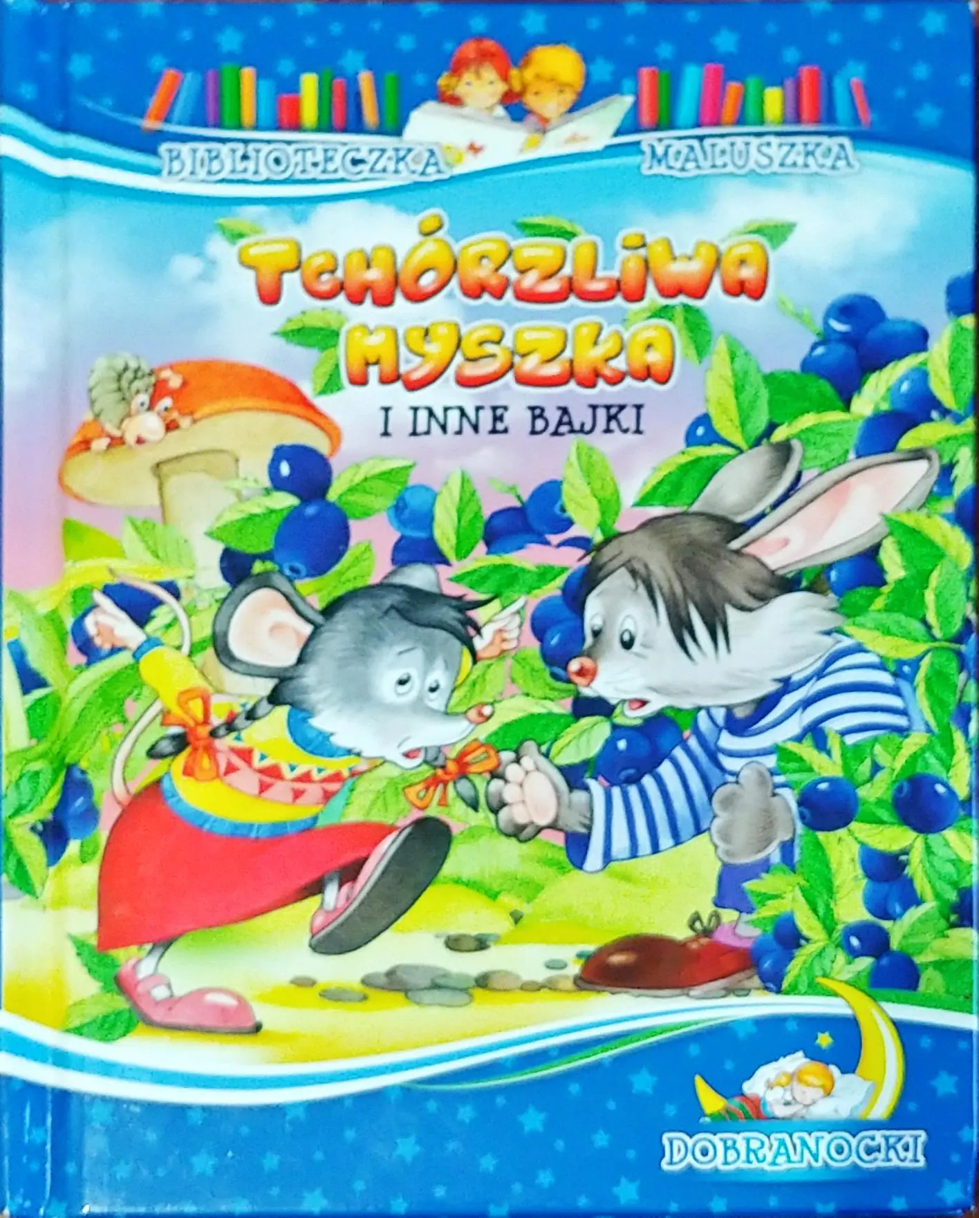 Książka - Biblioteczka maluszka - Tchórzliwa myszka