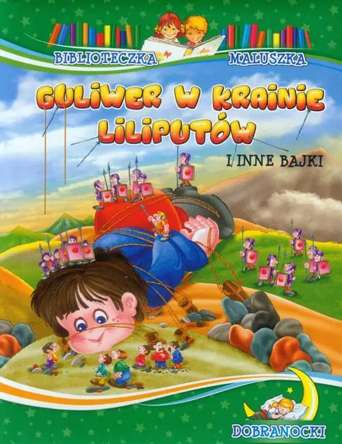 Książka - Biblioteczka maluszka -Guliwer w krainie liliputów