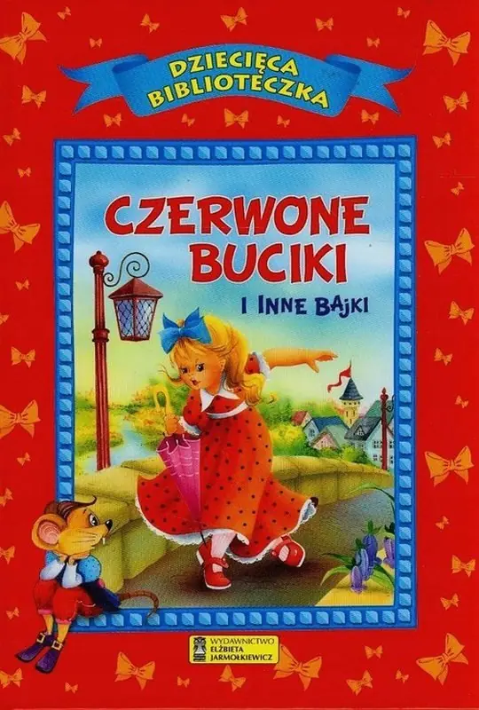 Książka - Dziecięca Biblioteczka. Czerwone buciki...