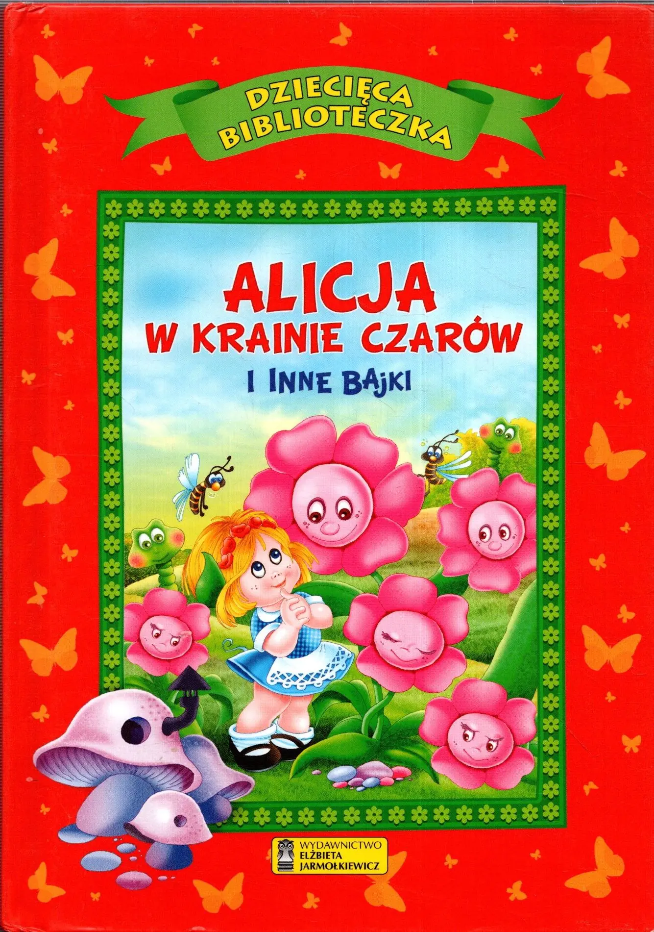 Książka - Dziecięca Biblioteczka. Alicja w krainie czarów