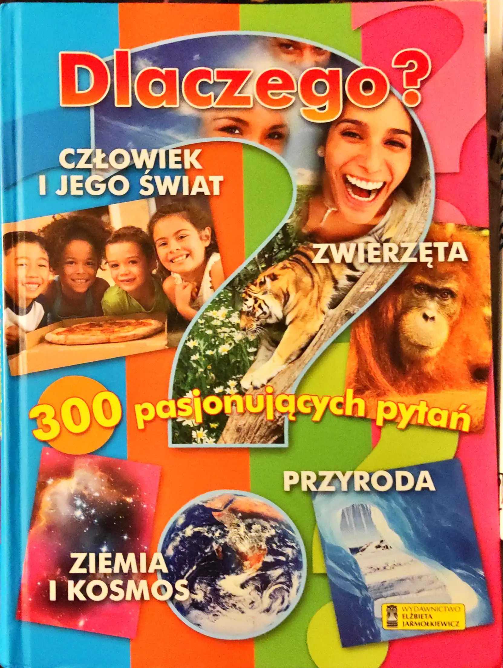 Książka - Dlaczego? 300 pasjonujących pytań