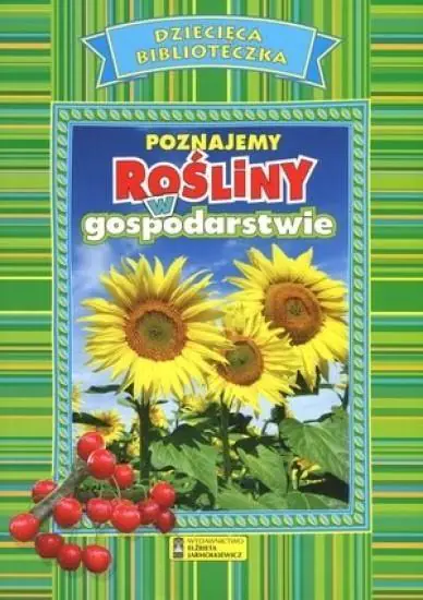 Książka - Dziecięca Biblioteka Poznajemy rośliny w gospodarstwie
