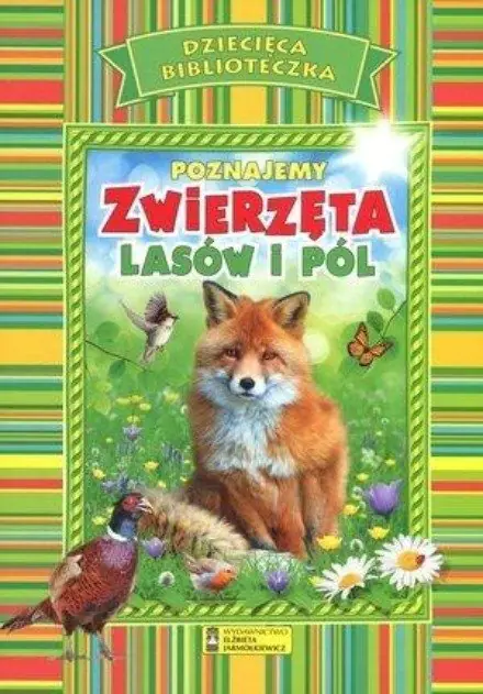 Książka - Dziecięca Biblioteczka. Poznajemy zwierzęta lasów