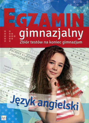 Książka - Język angielski. Egzamin gimnazjalny. Zbiór testów na koniec gimnazjum