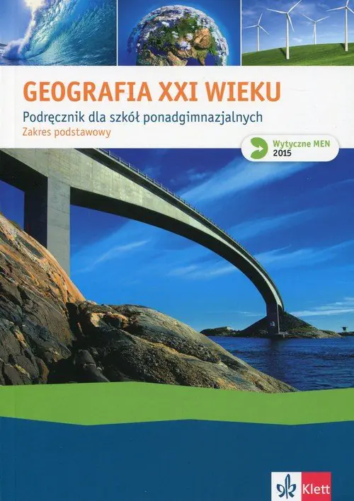 Książka - Geografia XXI wieku. Podręcznik. Zakres podstawowy. Szkoła ponadgimnazjalna