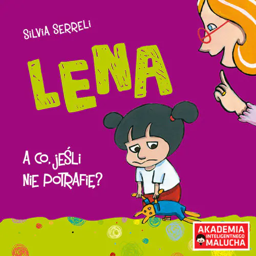 Książka - Lena. A co, jeśli nie potrafię?