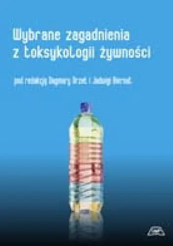 Książka - Wybrane zagadnienia z toksykologii żywności