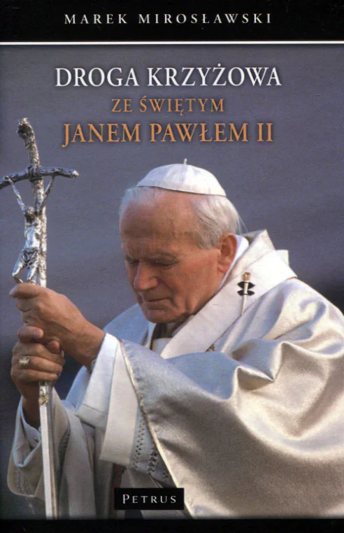 Książka - Droga krzyżowa ze świętym Janem Pawłem II