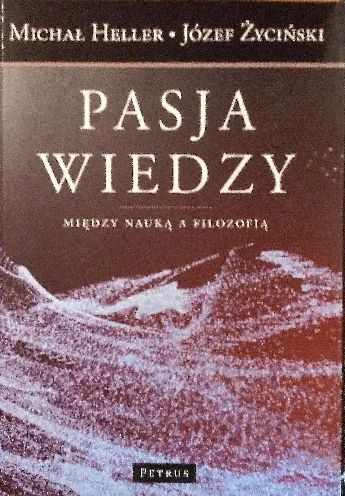 Pasja wiedzy. Między nauką a filozofią