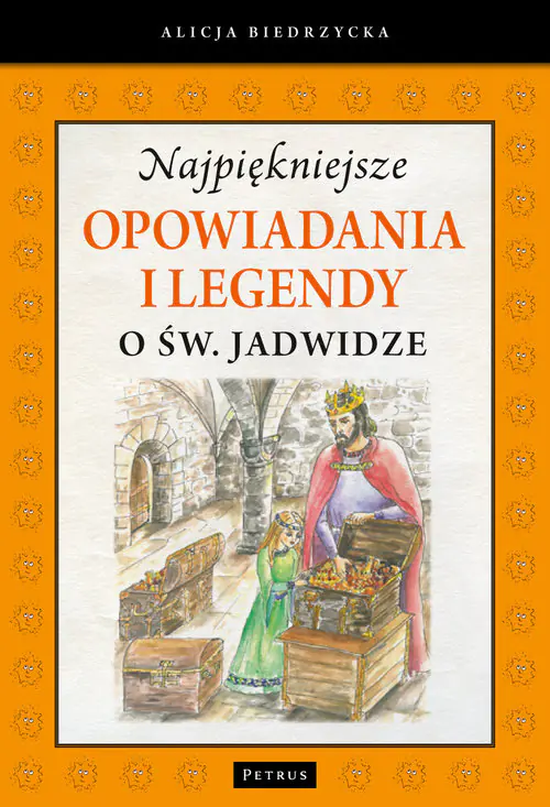 Książka - Najpiękniejsze opowiadania i legendy o Św. Jadwidze