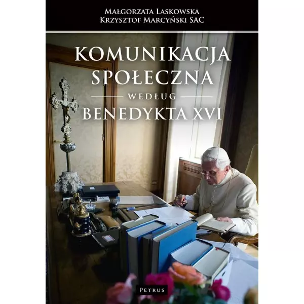 Książka - Komunikacja społeczna według Benedykta XVI