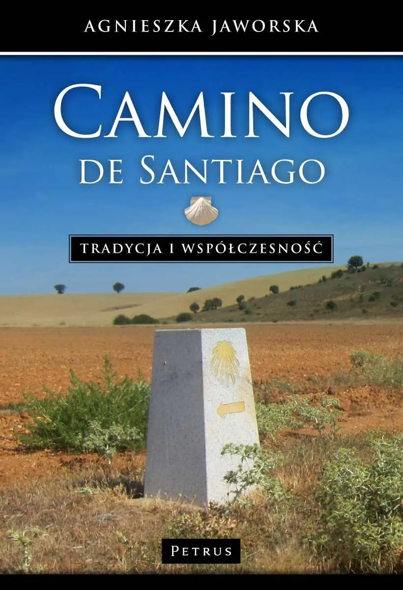 Książka - Camino de Santiago. Tradycja i współczesność
