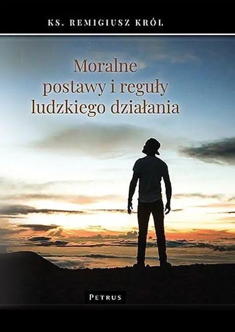 Książka - Moralne postawy i reguły ludzkiego działania
