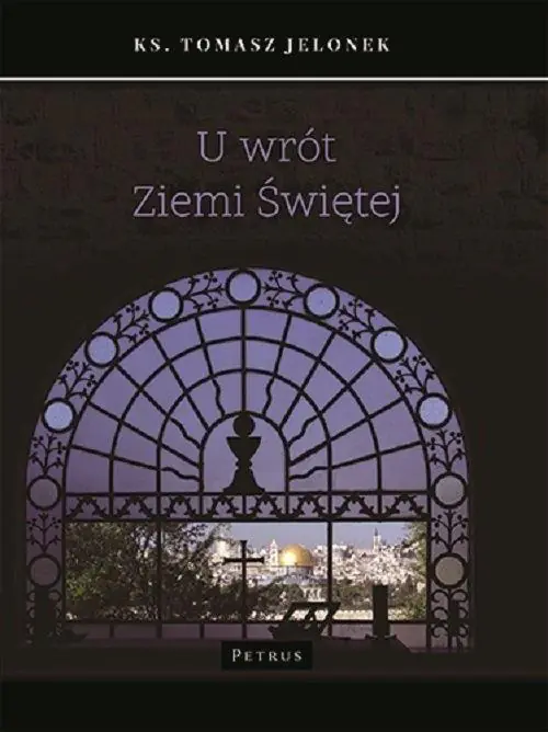 Książka - U wrót Ziemi Świętej