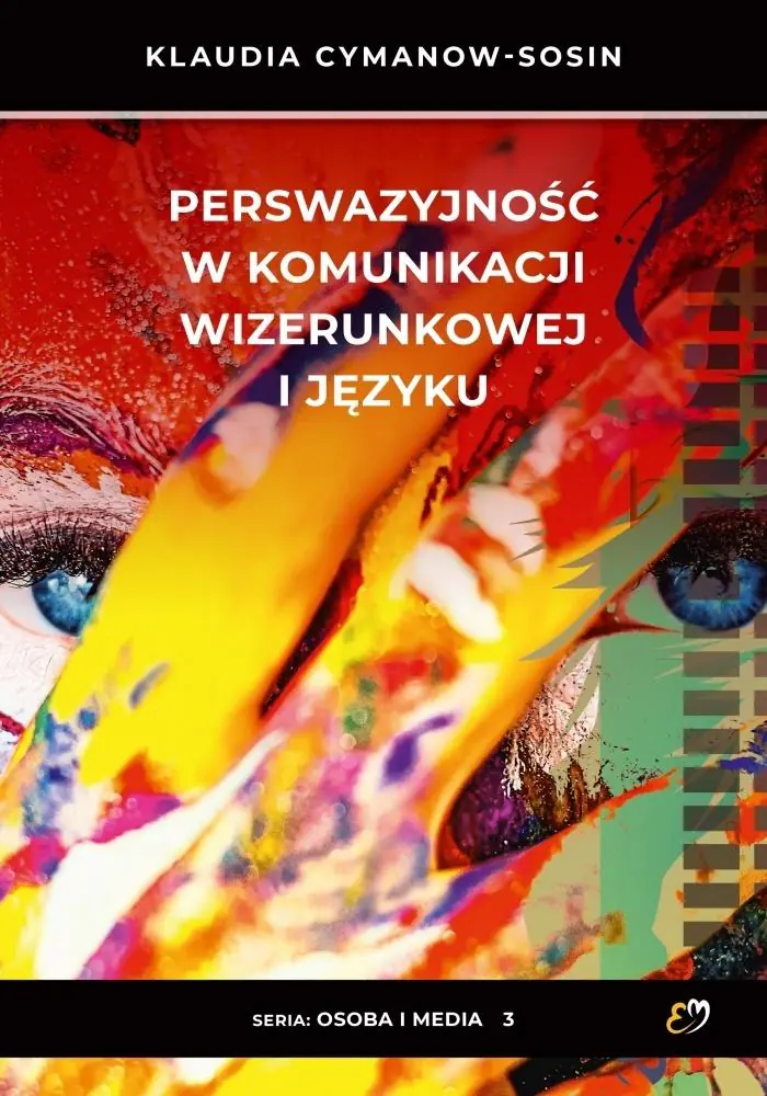 Książka - Perswazyjność w komunikacji wizerunkowej i języku