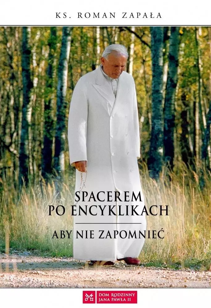 Książka - Spacerem po encyklikach. Aby nie zapomnieć