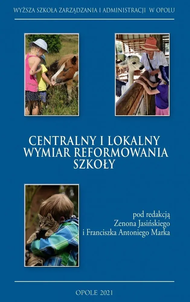 Książka - Centralny i lokalny wymiar reformowania szkoły