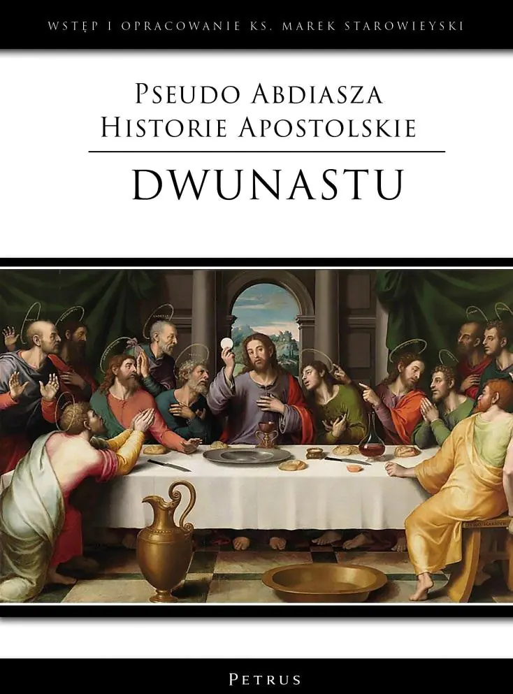 Książka - Pseudo Abdiasza Historie Apostolskie. Dwunastu
