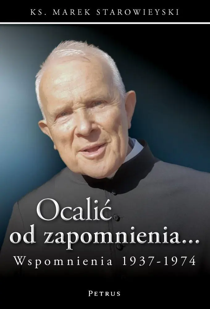 Książka - Ocalić od zapomnienia... Wspomnienia 1937-1974