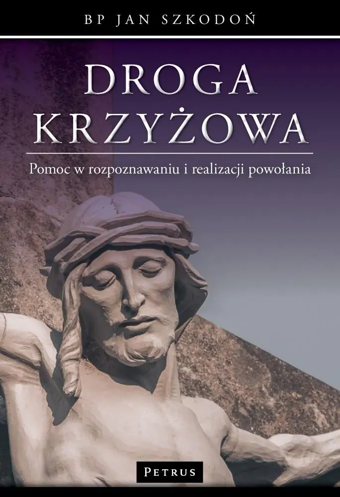 Książka - Droga krzyżowa. Pomoc w rozpoznawaniu i realizacji