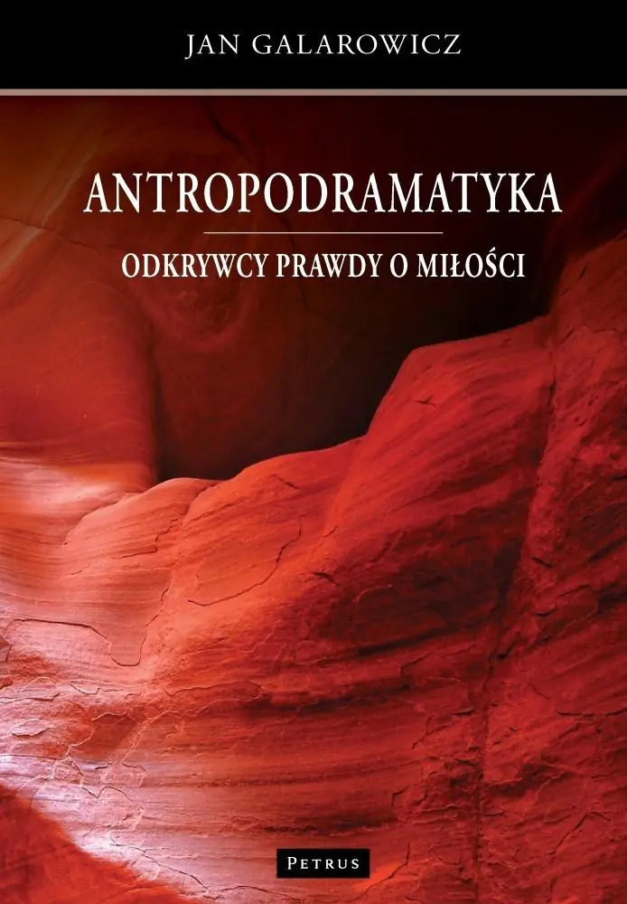 Książka - Antropodramatyka. Odkrywcy prawdy o miłości