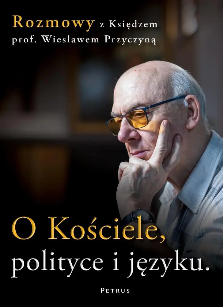 Książka - O Kościele, polityce i języku. Rozmowy z księdzem prof. Wiesławem Przyczyną