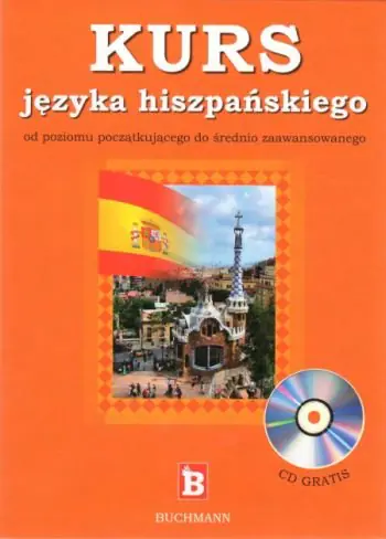 Książka - Kurs języka hiszpańskiego z płytą CD od poziomu początkującego do średnio zaawansowanego