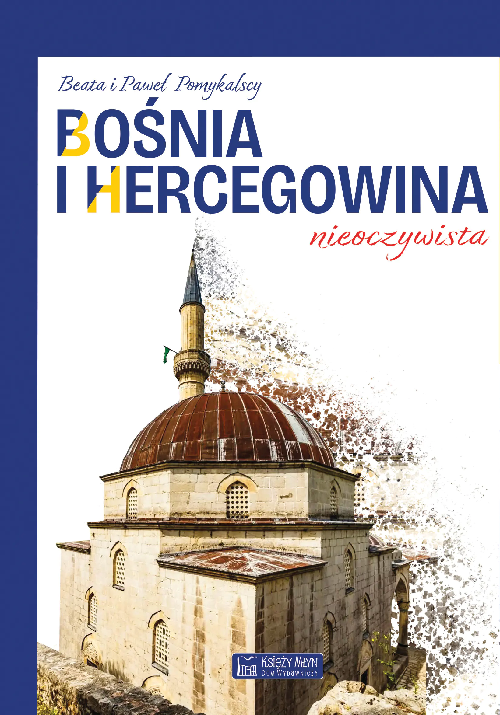 Książka - Bośnia i Hercegowina nieoczywista