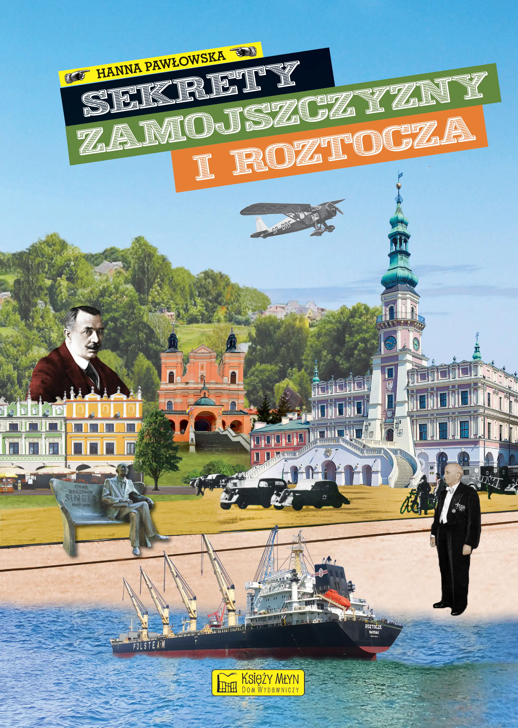 Książka - Sekrety Zamojszczyzny i Roztocza