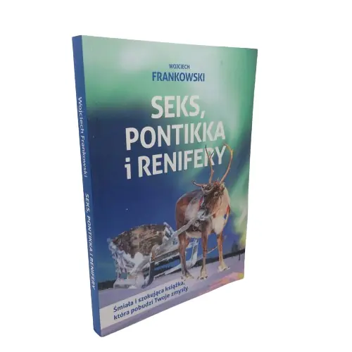 Książka - Seks, pontikka i renifery