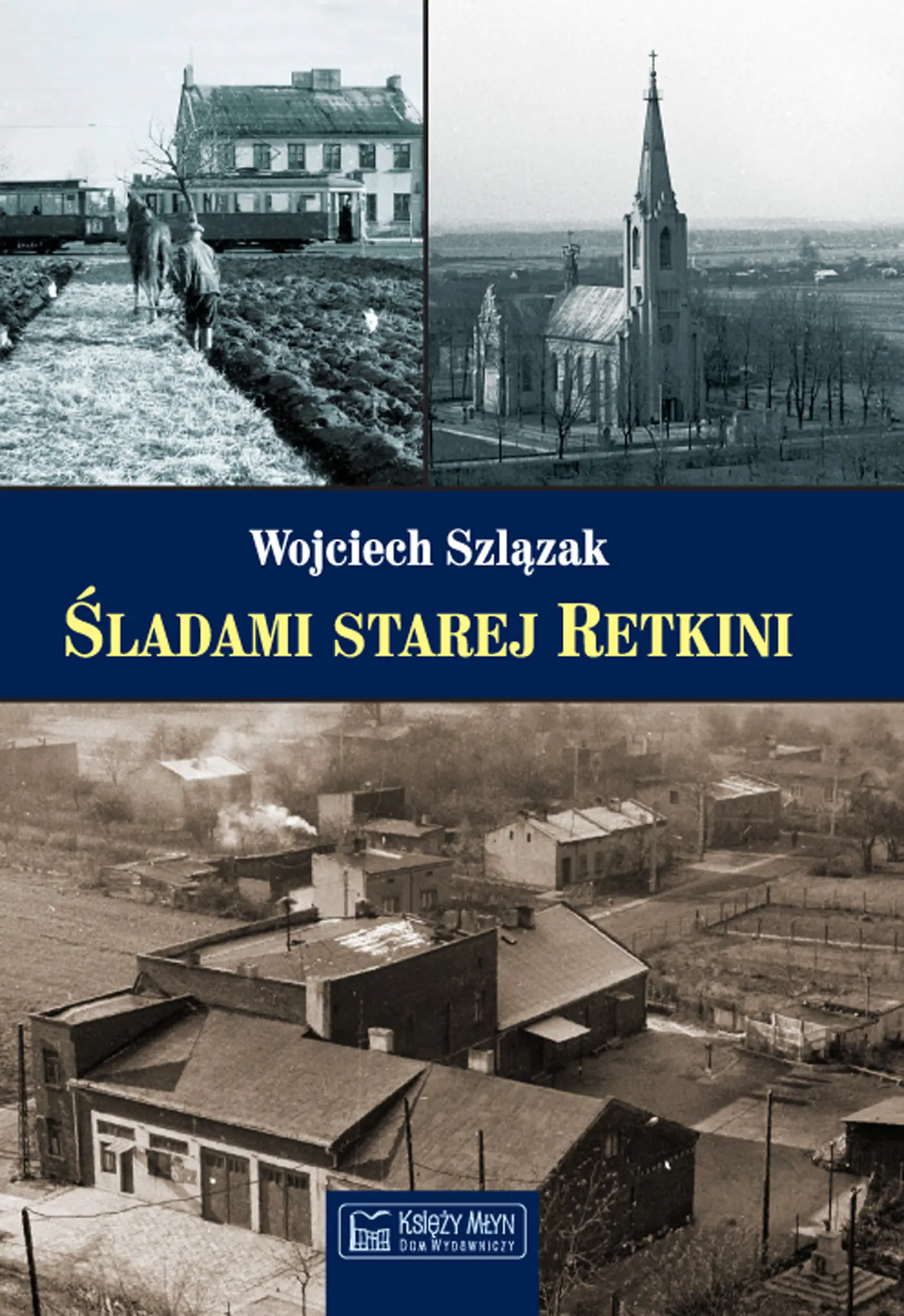 Książka - Śladami starej Retkini