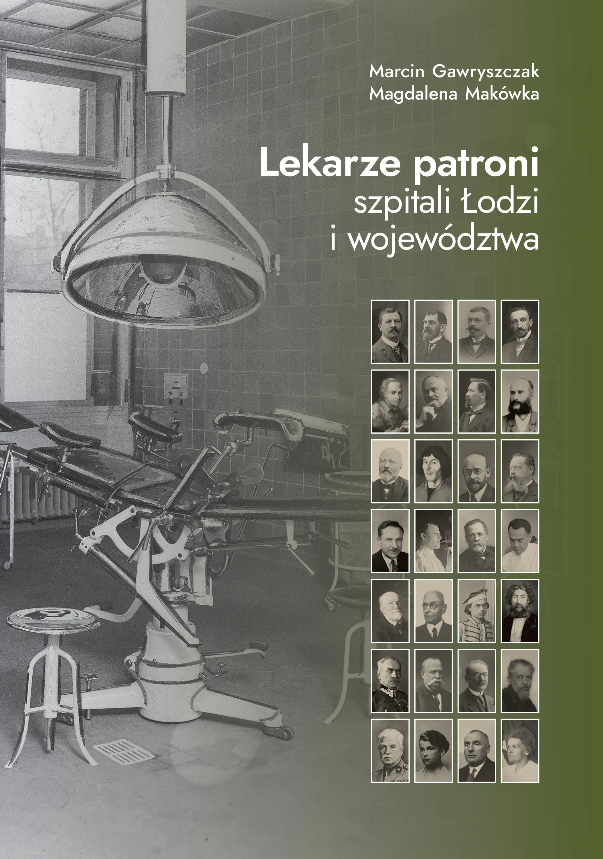 Książka - Lekarze patroni szpitali Łodzi i województwa