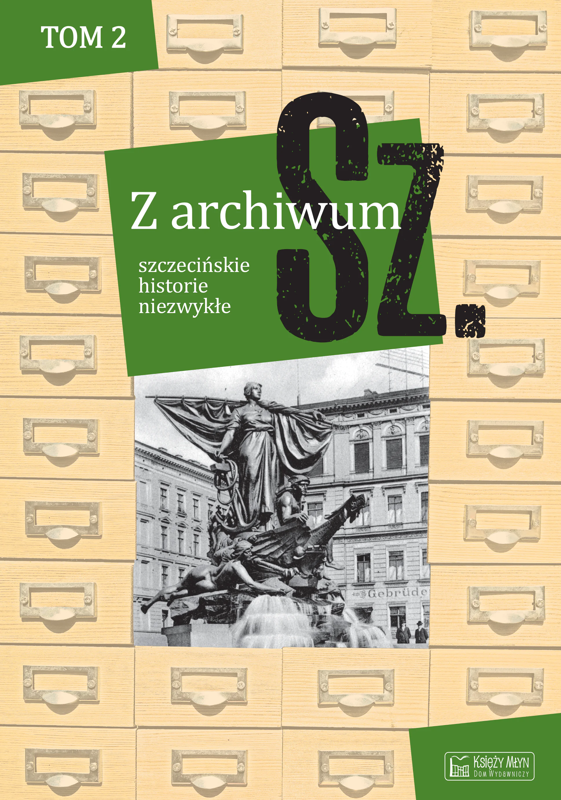 Książka - Z archiwum Sz. T. 2