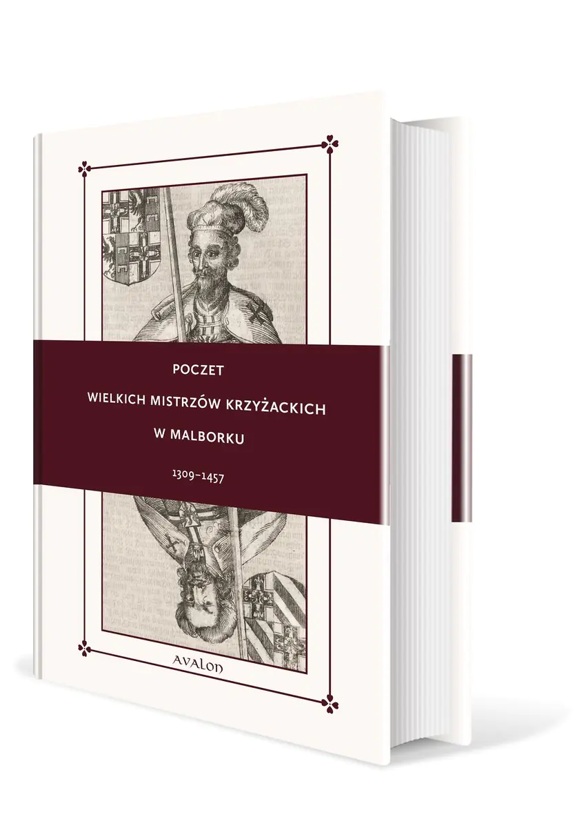 Książka - Poczet wielkich mistrzów krzyżackich w Malborku 1309-1457