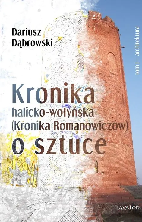 Książka - Kronik halicko-wołyńska... T.1 Architektura