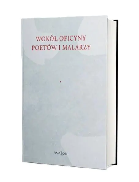 Książka - Wokół Oficyny Poetów i Malarzy