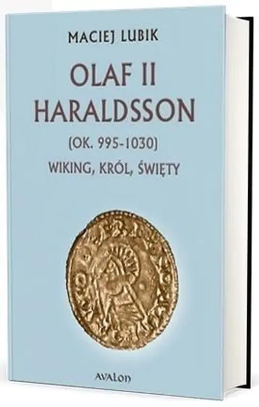 Książka - Olaf II Haraldsson (ok. 995-1030) Wiking Król..