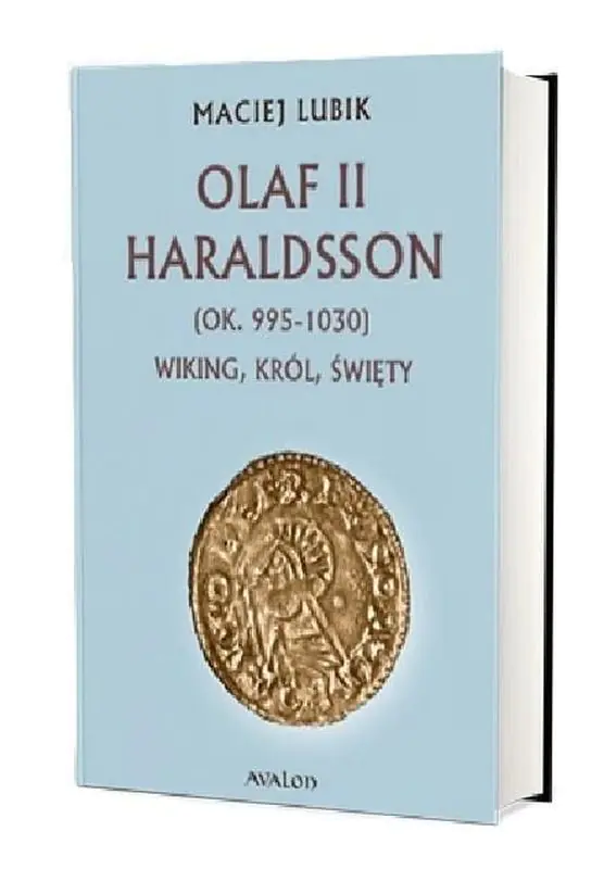 Książka - Olaf II Haraldsson (ok. 995-1030) Wiking, król