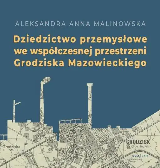 Książka - Dziedzictwo przemysłowe we współczesnej...