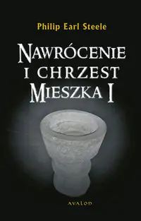 Książka - Nawrócenie i chrzest Mieszka I