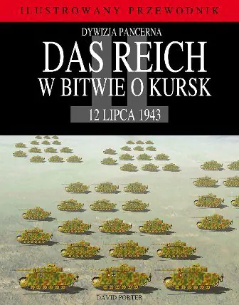 Książka - Dywizja pancerna Das Reich w bitwie o Kursk