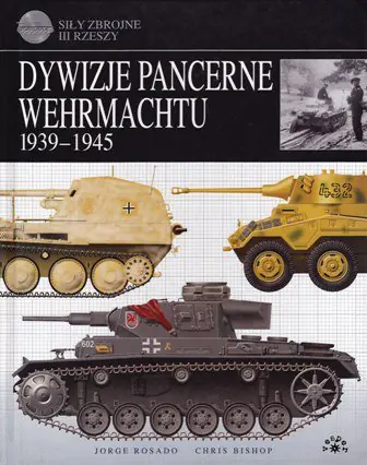 Książka - Dywizje pancerne Wehrmachtu 1939-1945