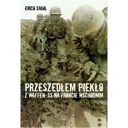 Książka - Przeszedłem piekło z Waffen-SS na froncie wschodnim