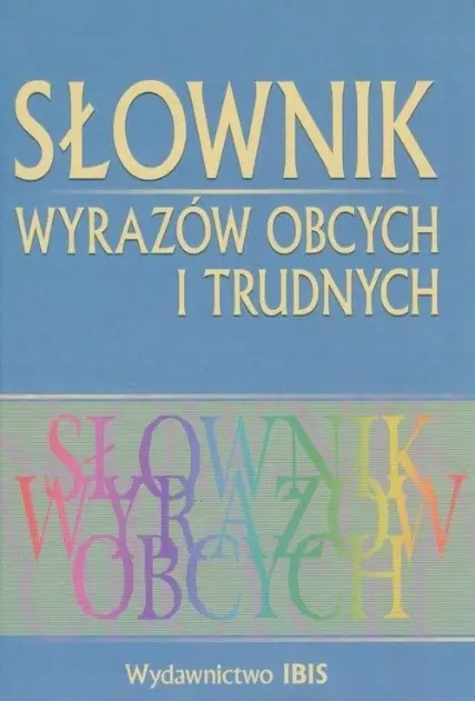 Książka - Słownik wyrazów obcych i trudnych